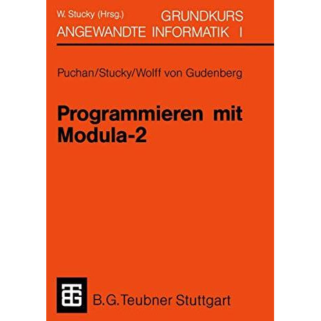 Programmieren mit Modula-2 Grundkurs Angewandte Informatik I [Paperback]