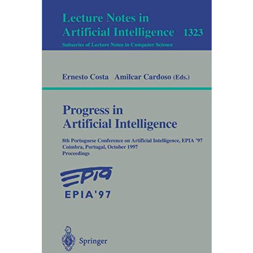 Progress in Artificial Intelligence: 8th Portuguese Conference on Artificial Int [Paperback]