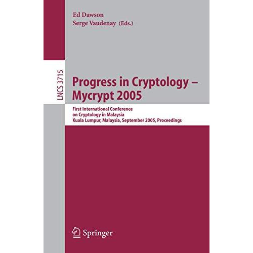 Progress in Cryptology  Mycrypt 2005: First International Conference on Cryptol [Paperback]