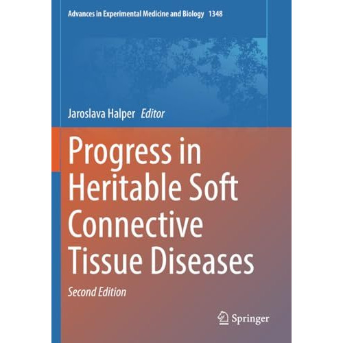 Progress in Heritable Soft Connective Tissue Diseases [Paperback]