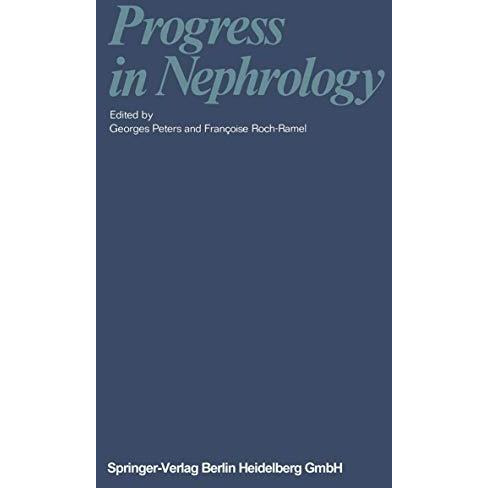 Progress in Nephrology: Proceedings of the Vth Symposium of the Gesellschaft f? [Paperback]