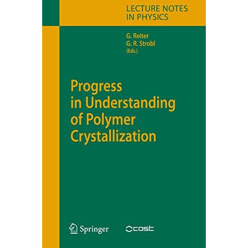 Progress in Understanding of Polymer Crystallization [Hardcover]