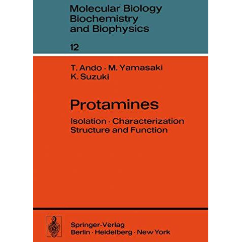 Protamines: Isolation ? Characterization ? Structure and Function [Paperback]