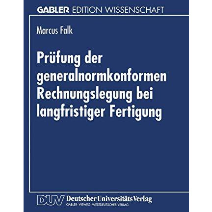 Pr?fung der generalnormkonformen Rechnungslegung bei langfristiger Fertigung: Er [Paperback]