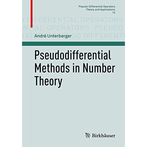 Pseudodifferential Methods in Number Theory [Paperback]