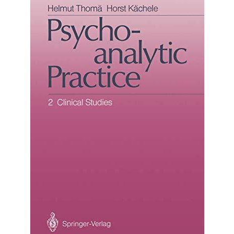 Psychoanalytic Practice: 2 Clinical Studies [Paperback]