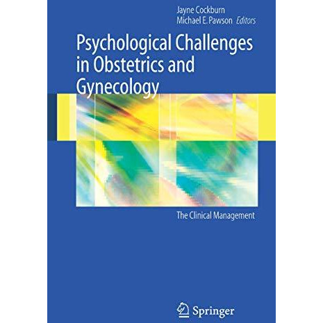 Psychological Challenges in Obstetrics and Gynecology: The Clinical Management [Paperback]