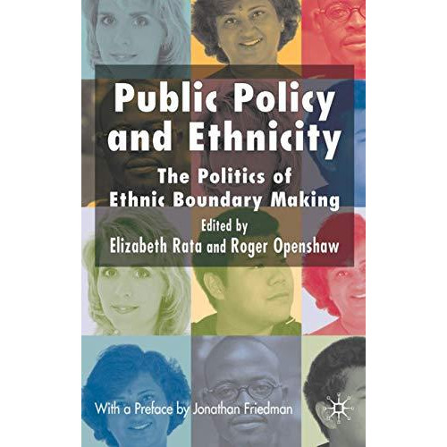 Public Policy and Ethnicity: The Politics of Ethnic Boundary Making [Hardcover]