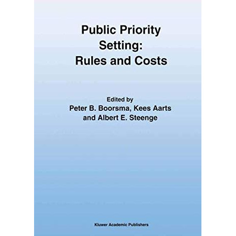 Public Priority Setting: Rules and Costs [Hardcover]