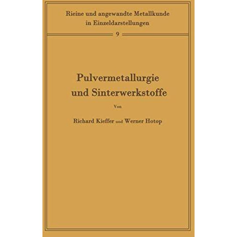 Pulvermetallurgie und Sinterwerkstoffe: Band 9 [Paperback]