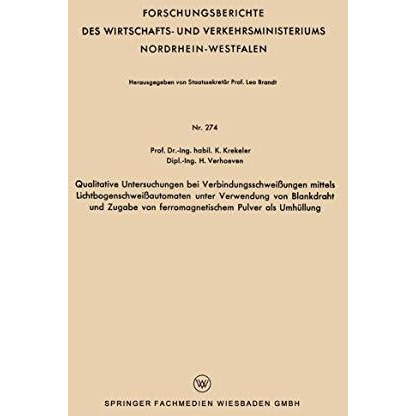 Qualitative Untersuchungen bei Verbindungsschwei?ungen mittels Lichtbogenschwei? [Paperback]