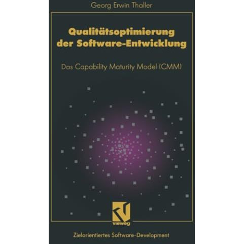 Qualit?tsoptimierung der Software-Entwicklung: Das Capability Maturity Model (CM [Paperback]