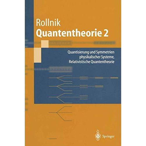 Quantentheorie 2: Quantisierung und Symmetrien physikalischer Systeme Relativist [Paperback]