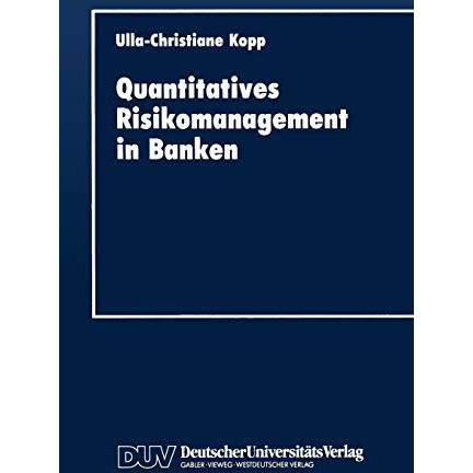 Quantitatives Risikomanagement in Banken [Paperback]