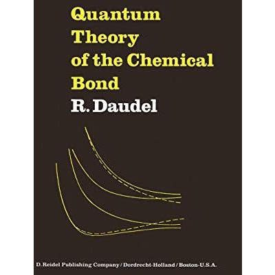 Quantum Theory of the Chemical Bond [Paperback]