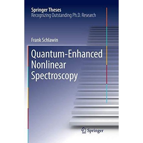 Quantum-Enhanced Nonlinear Spectroscopy [Paperback]