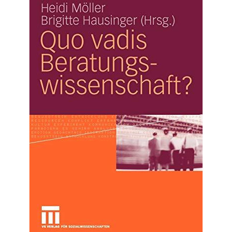 Quo vadis Beratungswissenschaft? [Paperback]