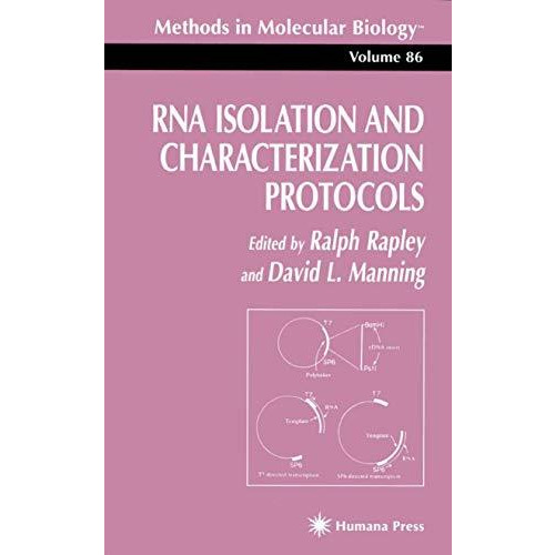 RNA Isolation and Characterization Protocols [Paperback]