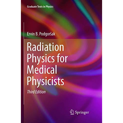 Radiation Physics for Medical Physicists [Paperback]