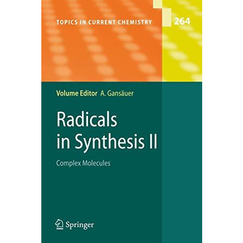 Radicals in Synthesis II: Complex Molecules [Hardcover]