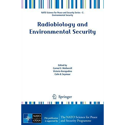 Radiobiology and Environmental Security [Paperback]