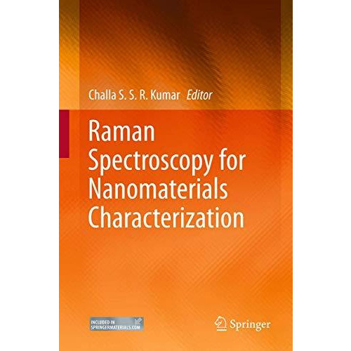 Raman Spectroscopy for Nanomaterials Characterization [Hardcover]