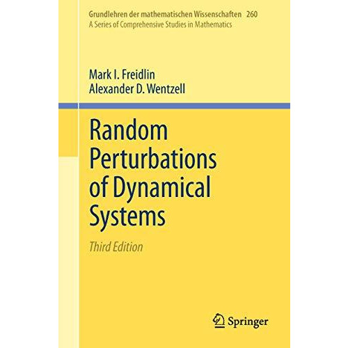 Random Perturbations of Dynamical Systems [Hardcover]