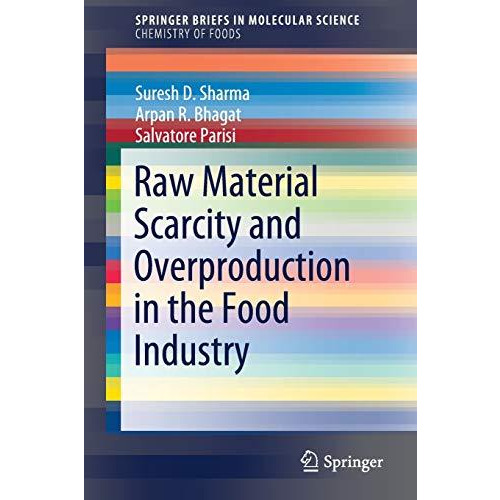 Raw Material Scarcity and Overproduction in the Food Industry [Paperback]