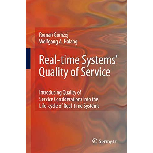 Real-time Systems' Quality of Service: Introducing Quality of Service Considerat [Hardcover]