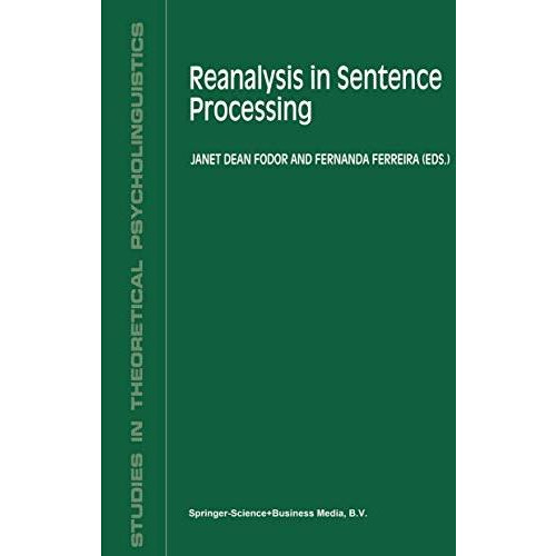 Reanalysis in Sentence Processing [Hardcover]