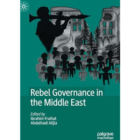 Rebel Governance in the Middle East [Hardcover]