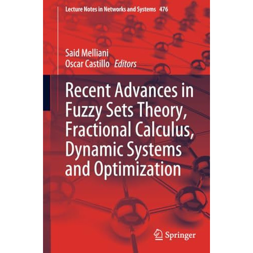 Recent Advances in Fuzzy Sets Theory, Fractional Calculus, Dynamic Systems and O [Paperback]