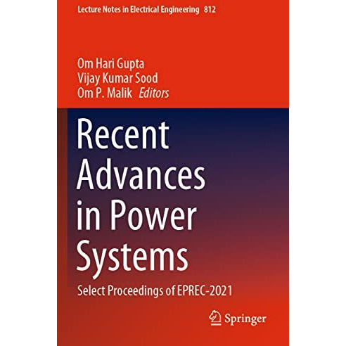 Recent Advances in Power Systems: Select Proceedings of EPREC-2021 [Paperback]