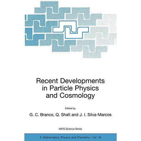 Recent Developments in Particle Physics and Cosmology [Hardcover]