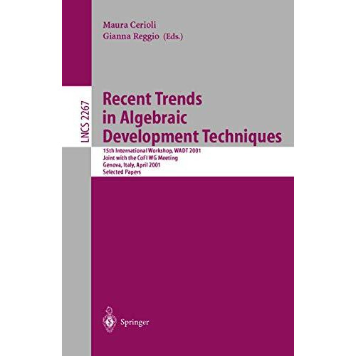 Recent Trends in Algebraic Development Techniques: 15th International Workshop,  [Paperback]