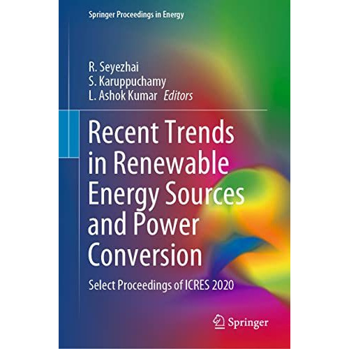 Recent Trends in Renewable Energy Sources and Power Conversion: Select Proceedin [Hardcover]