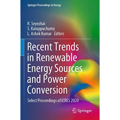 Recent Trends in Renewable Energy Sources and Power Conversion: Select Proceedin [Paperback]