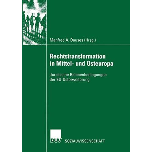 Rechtstransformation in Mittel- und Osteuropa: Juristische Rahmenbedingungen der [Paperback]