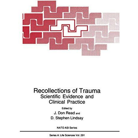 Recollections of Trauma: Scientific Evidence and Clinical Practice [Paperback]