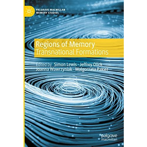 Regions of Memory: Transnational Formations [Hardcover]