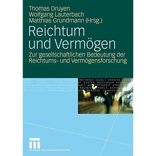 Reichtum und Verm?gen: Zur gesellschaftlichen Bedeutung der Reichtums- und Verm? [Paperback]