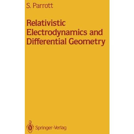 Relativistic Electrodynamics and Differential Geometry [Paperback]