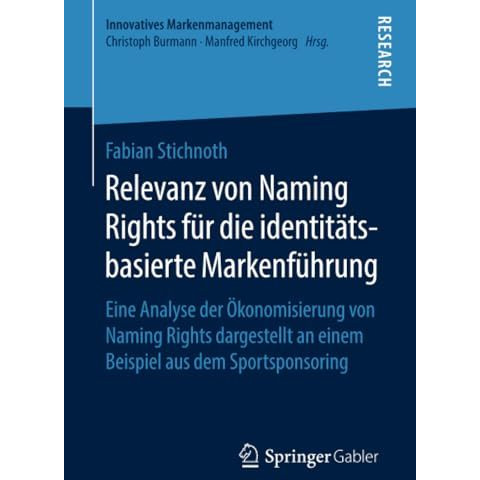 Relevanz von Naming Rights f?r die identit?tsbasierte Markenf?hrung: Eine Analys [Paperback]