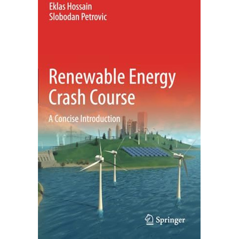 Renewable Energy Crash Course: A Concise Introduction [Paperback]