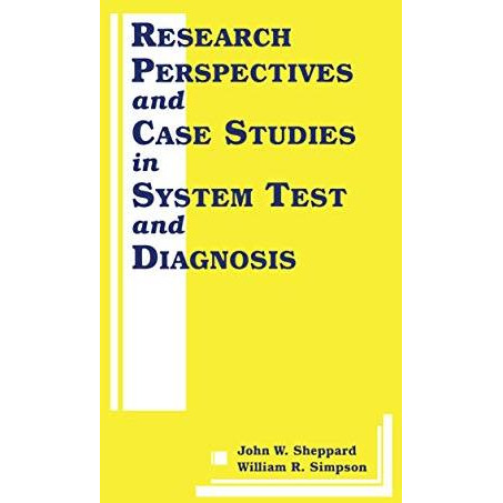 Research Perspectives and Case Studies in System Test and Diagnosis [Paperback]