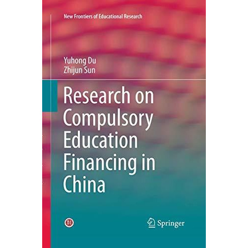 Research on Compulsory Education Financing in China [Paperback]