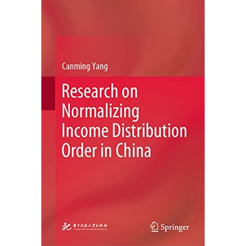 Research on Normalizing Income Distribution Order in China [Hardcover]