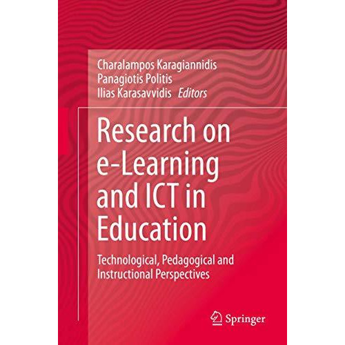 Research on e-Learning and ICT in Education: Technological, Pedagogical and Inst [Hardcover]