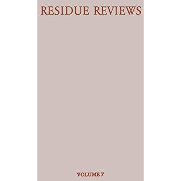 Residue Reviews/R?ckstands-Berichte: Residues of Pesticides and Other Foreign Ch [Paperback]