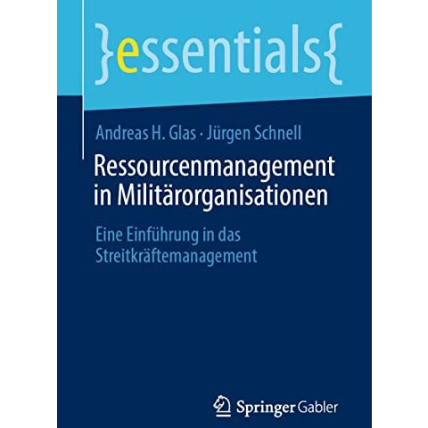 Ressourcenmanagement in Milit?rorganisationen: Eine Einf?hrung in das Streitkr?f [Paperback]